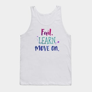 Fail Learn Move On - Watercolor Inspiration Quote Tank Top